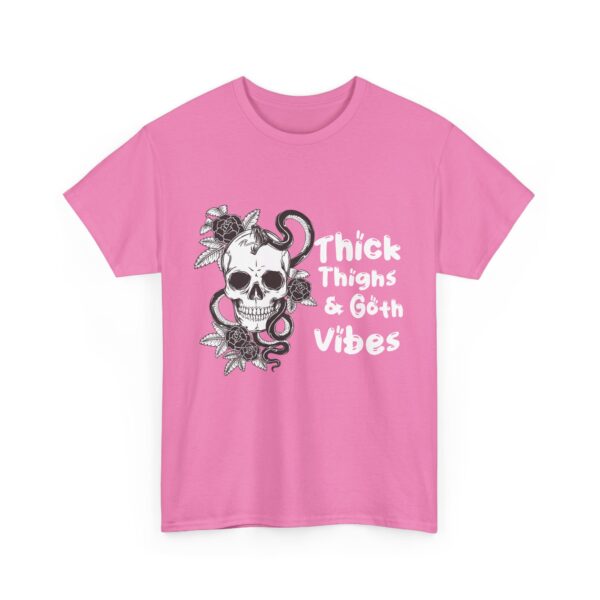 Thick Thighs Goth Vibes Unisex T-Shirt - Image 19