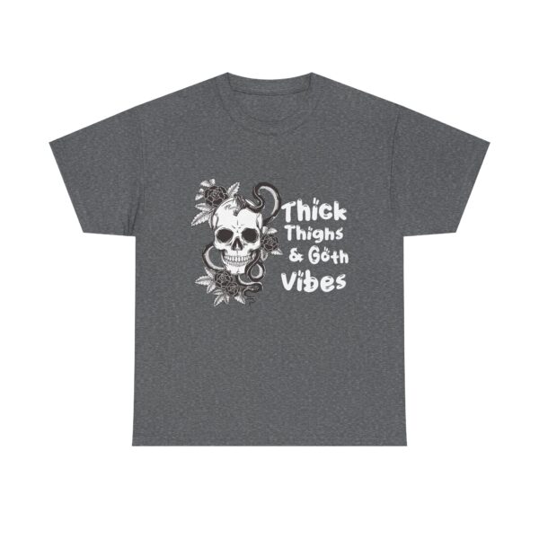Thick Thighs Goth Vibes Unisex T-Shirt - Image 5