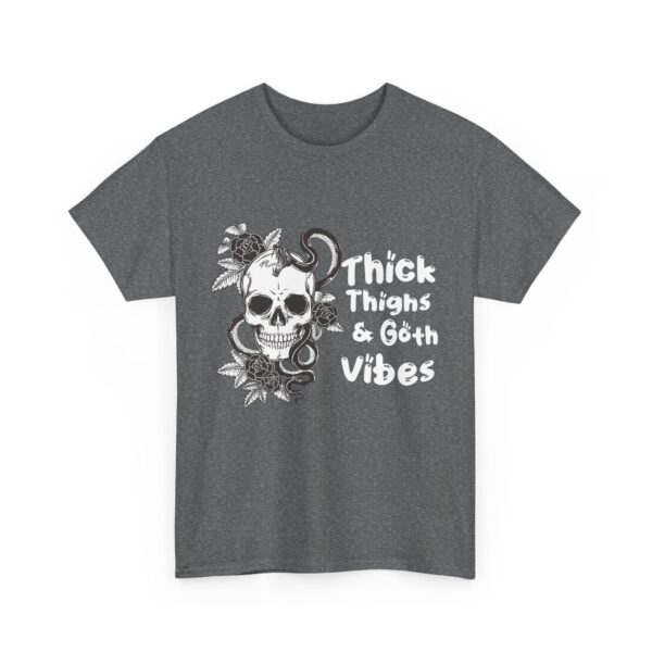 Thick Thighs Goth Vibes Unisex T-Shirt - Image 7