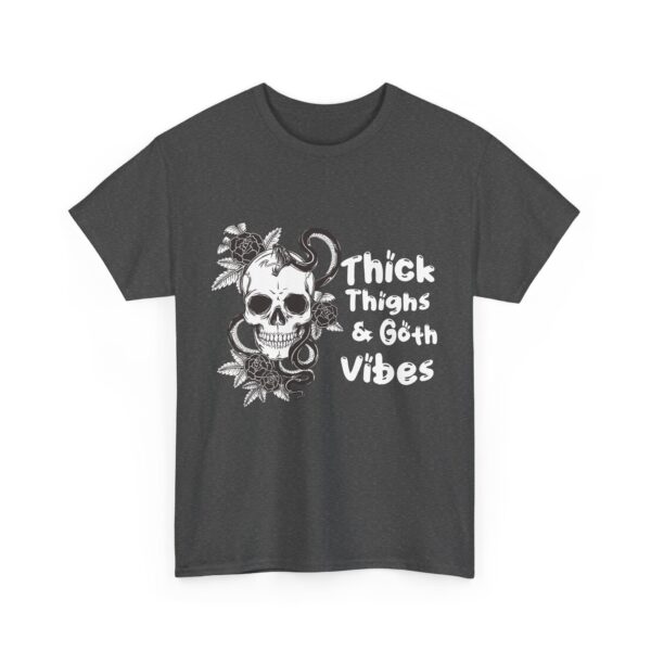 Thick Thighs Goth Vibes Unisex T-Shirt - Image 11
