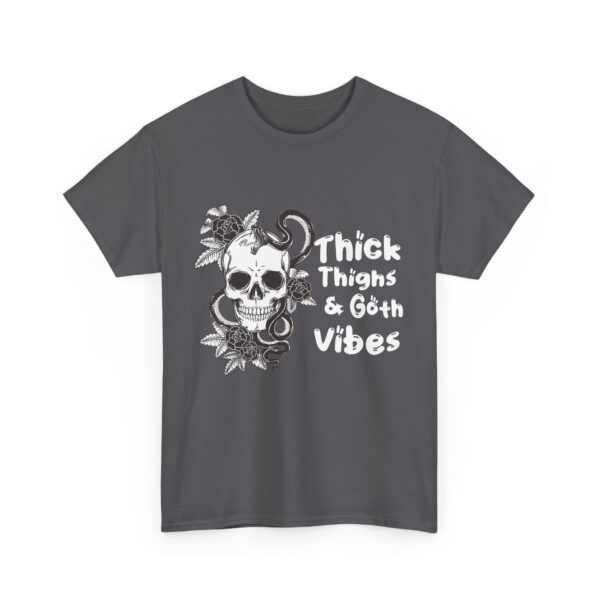 Thick Thighs Goth Vibes Unisex T-Shirt - Image 15
