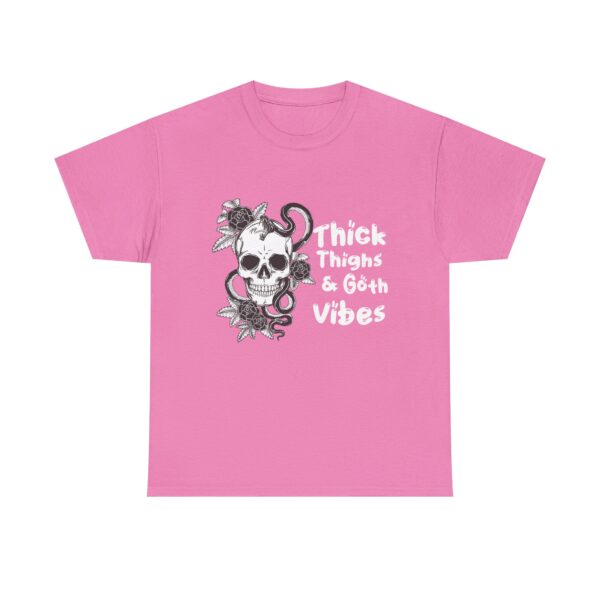 Thick Thighs Goth Vibes Unisex T-Shirt - Image 17