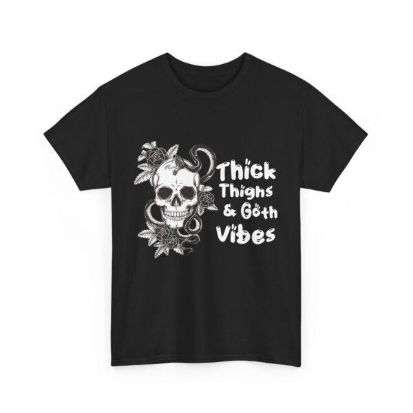 Thick Thighs Goth Vibes Unisex T-Shirt - Image 3